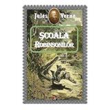 Scoala Robinsonilor - Jules Verne, editura Aldo Press