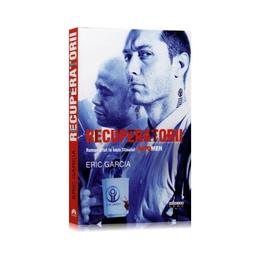 Recuperatorii - eric garcia, editura leda