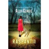 Raspantii - Ally Condie, editura Litera
