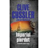 Imperiul pierdut ed.2 - Clive Cussler Si Grant Blackwood, editura Litera