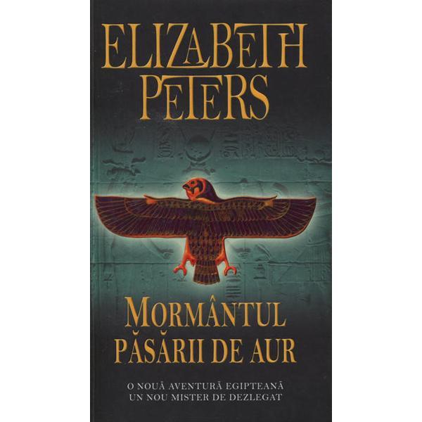 Mormantul pasarii de aur - Elizabeth Peters, editura Rao