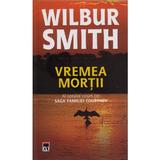 Vremea mortii - Wilbur Smith, editura Rao