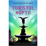 Turistul noptii - Katherine Marsh, editura Rao