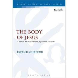 Body of Jesus, editura Bloomsbury Academic T&amp;t Clark