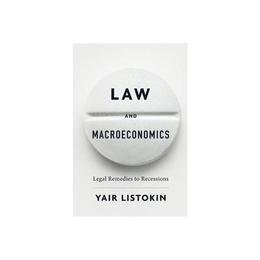 Law and Macroeconomics, editura Harvard University Press