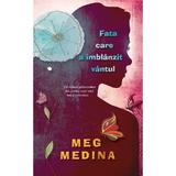 Fata care a imblanzit vantul - Meg Medina, editura Rao