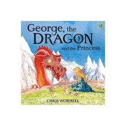 George, the Dragon and the Princess - Chris Wormell, editura Puffin
