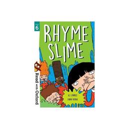 Read with Oxford: Stage 6: Rhyme Slime, editura Oxford Children's Books