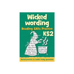 Wicked Wording: KS2 Reading SAT Practice, editura Collins Educational Core List