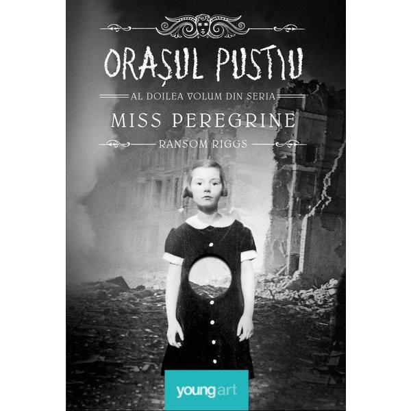 Miss Peregrine vol.2 - Orasul pustiu - Ransom Riggs, editura Grupul Editorial Art