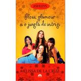 Gloss, glamour si o jungla de intrigi (ed. de buzunar) - Melissa De La Cruz, editura Leda