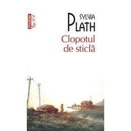 Clopotul de sticla - sylvia plath, editura polirom