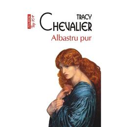 Albastru pur - Tracy Chevalier, editura Polirom