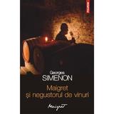Maigret si negustorul de vinuri - Georges Simenon, editura Polirom