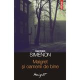 Maigret si oamenii de bine - Georges Simenon, editura Polirom