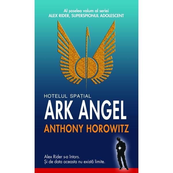 Hotelul spatial Ark Angel - Anthony Horowitz, editura Rao