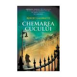 Chemarea cucului - Robert Galbraith (J.K. Rowling), editura Trei