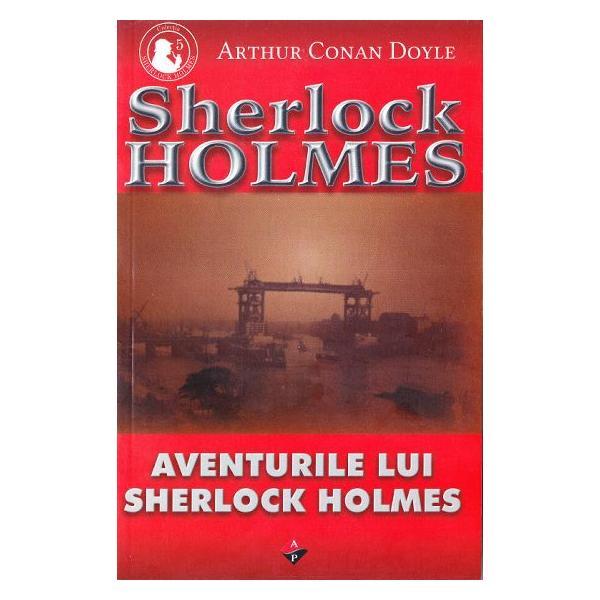 Aventurile lui Sherlock Holmes - Arthur Conan Doyle, editura Aldo Press