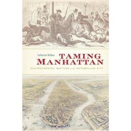 Taming Manhattan, editura Harvard University Press