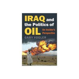Iraq and the Politics of Oil, editura Eurospan