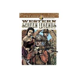 Creative Haven Western Screen Legends Coloring Book, editura Dover Publications