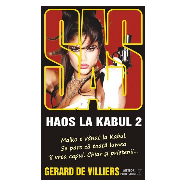 Haos La Kabul 2 - Gerard De Villiers, editura Meteor Press