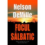 Focul salbatic - Nelson Demille, editura Rao