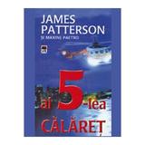 Al 5-lea calaret - James Patterson Si Maxine Paetro, editura Rao