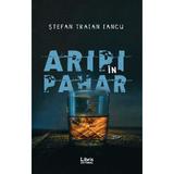 Aripi in pahar - Stefan Traian Iancu, editura Libris Editorial
