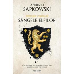 Sangele elfilor. Seria Witcher Vol.3 - Andrzej Sapkowski, editura Nemira