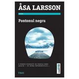 Pontonul negru - Asa Larsson, editura Trei