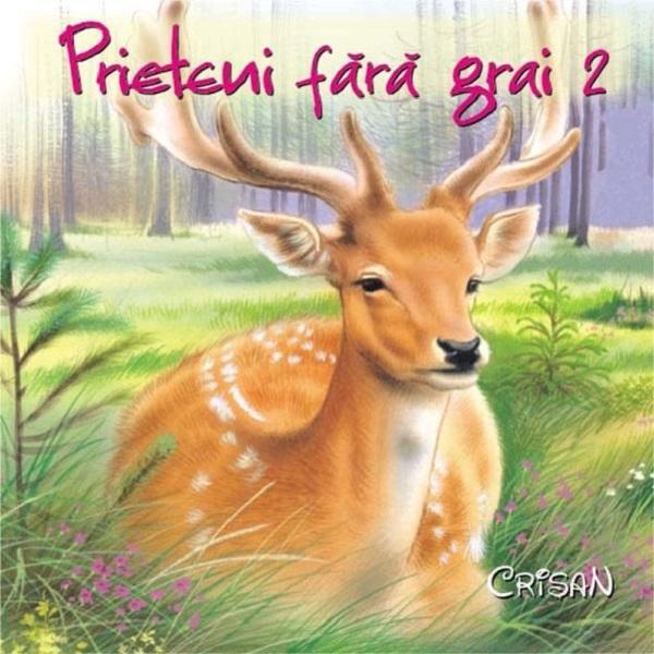 Prieteni fara grai 2, editura Crisan