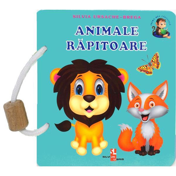 Animale rapitoare - silvia ursache-brega, editura silvius libris