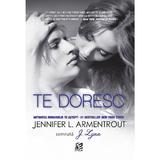 Te Doresc - Jennifer L. Armentrout, editura Epica