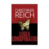 Legea conspiratiei - Christopher Reich, editura Litera