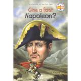 Cine a fost Napoleon? - Jim Gigliotti, editura Pandora