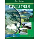 Fluviile Terrei - Petre Gastescu, editura Cd Press