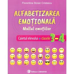 Alfabetizarea emotionala. mallul emotiilor - caietul elevului - clasele 3-4 - florentina stoian cristescu, editura carminis