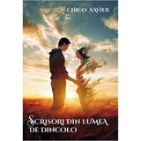 Scrisori din lumea de dincolo - chico xavier