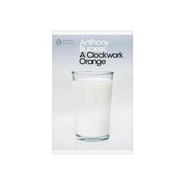 Clockwork Orange - Anthony Burgess, editura Penguin Popular Classics