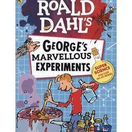 Roald Dahl: George's Marvellous Experiments - Unknown, editura Puffin