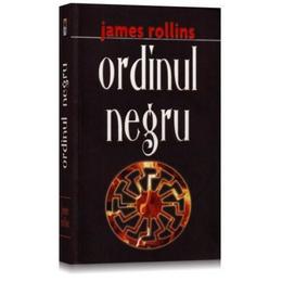 Ordinul negru - James Rollins, editura Rao