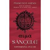 Sangele - Francisco Asensi, editura Rao