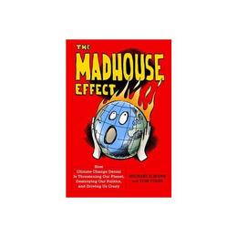 Madhouse Effect, editura Columbia University Press
