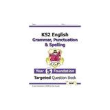New KS2 English Targeted Question Book: Grammar, Punctuation, editura Coordination Group Publishing