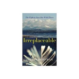 Irreplaceable - Julian Hoffman, editura Hamish Hamilton
