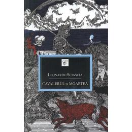 Cavalerul si moartea - Leonardo Sciascia, editura All