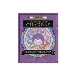 Llewellyn's Complete Book of Chakras - Cyndi Dale, editura Anova Pavilion