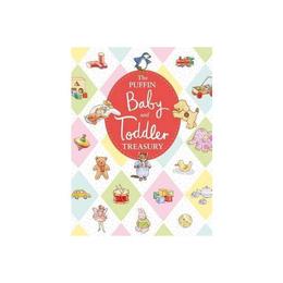 Puffin Baby and Toddler Treasury - , editura Puffin