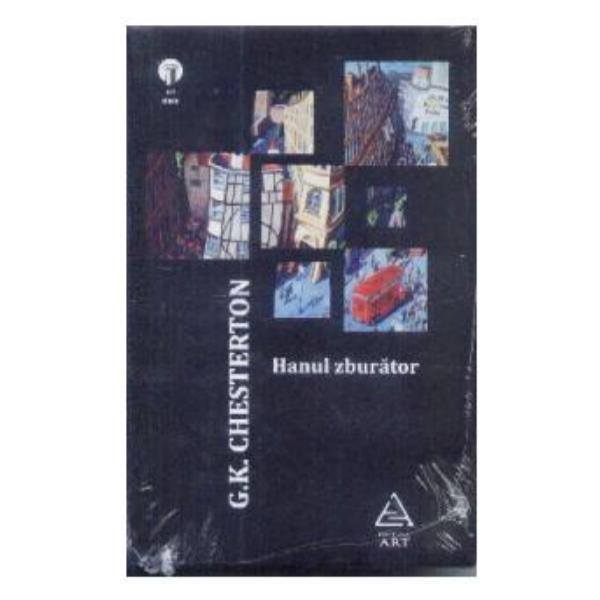 Hanul zburator - G.K. Chesterton, editura Grupul Editorial Art